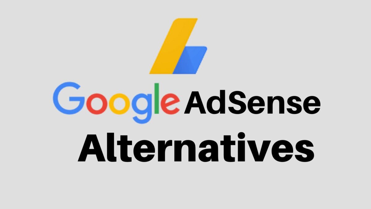 Best Google AdSense Alternatives to Try