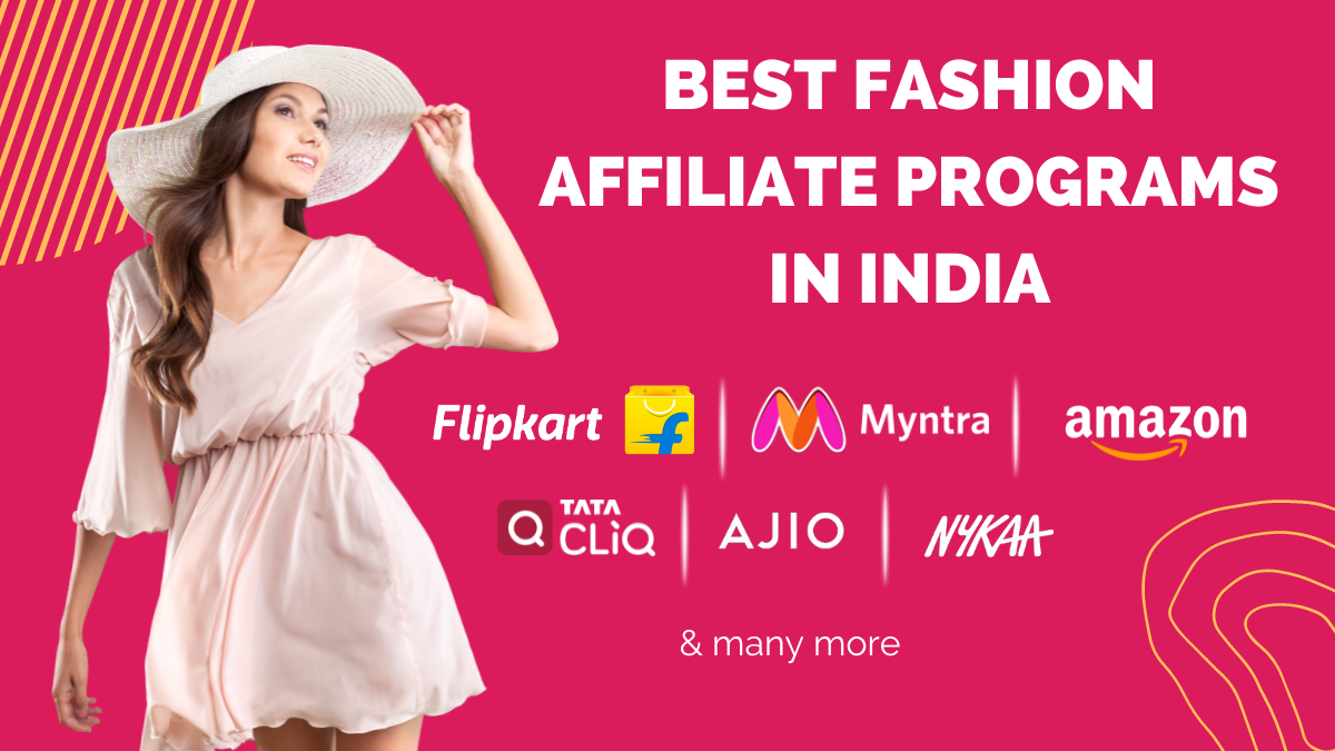 Find the best fashion affiliate programs in India to join