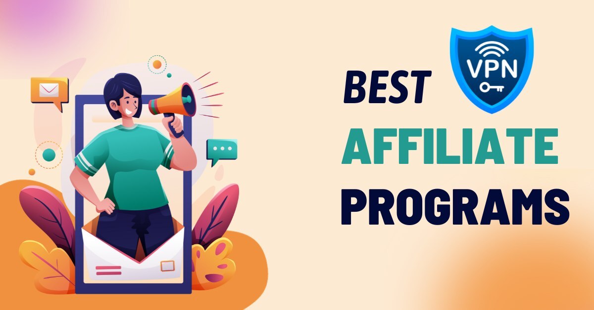 Illustration on Best VPN Affiliate Programs & How to Promote Them